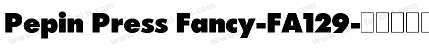 Pepin Press Fancy-FA129字体转换